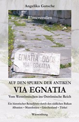 Auf den Spuren der antiken Via Egnatia